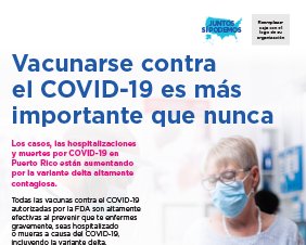Vacunarse contra el COVID-19 es más importante que nunca