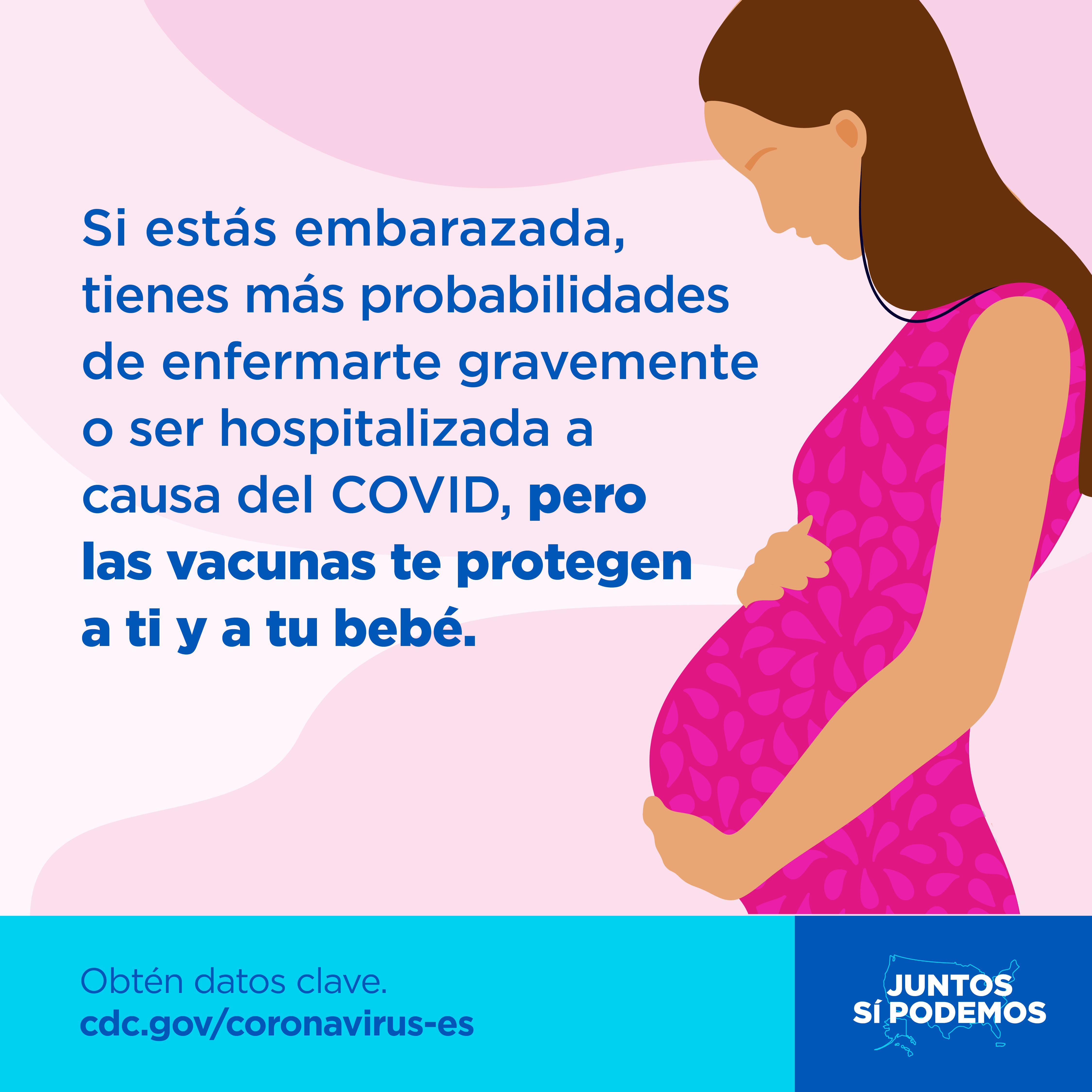 Contraer COVID durante el embarazo es peligroso, pero la vacuna contra el COVID ayuda a protegerlos a ambos.