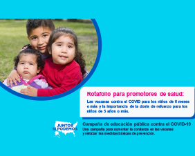 Rotafolio para promotores de salud: las vacunas contra el COVID para los niños de 6 meses o más y la importancia de la dosis de refuerzo para los niños de 5 años o más
