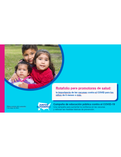 Rotafolio para promotores de salud: la importancia de las vacunas contra el COVID para los niños de 6 meses o más