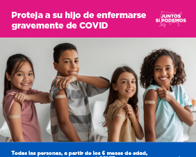 Protect Your Child From Getting Very Sick With COVID  — Spanish